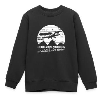 Ein Leben ohne Modellflug ist möglich aber sinnlos - Kinder Premium Organic Sweatshirt - Schwarz - Vorne - AI Model Kid Female (0cm)