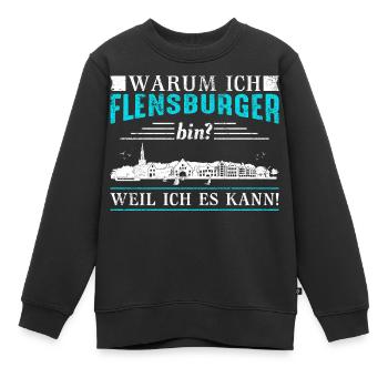 Warum ich Flensburger bin? Weil ich es kann! - Kinder Premium Organic Sweatshirt - Schwarz - Vorne - AI Model Kid Female (0cm)