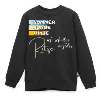 witziger Spruch: Sommer Sonne Hitze Geschenkidee - Kinder Premium Organic Sweatshirt - Schwarz - Vorne - AI Model Kid Female (0cm)