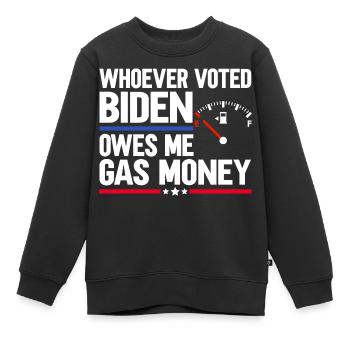 Qui a voté pour Biden me doit de l’argent pour l’essence - Sweat Premium enfant bio - noir - Devant - AI Model Kid Female (0cm)