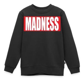 MADNESS - Kinder Premium Organic Sweatshirt - Schwarz - Vorne - AI Model Kid Female (0cm)