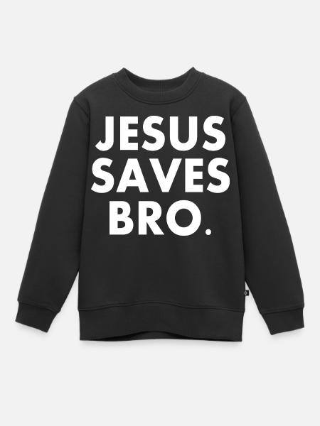 Jesus saves bro - Sweat Premium enfant bio - noir