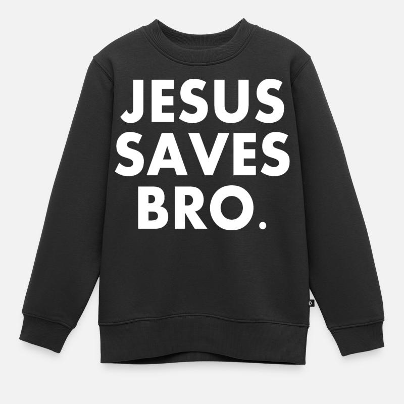Jesus saves bro - Sweat Premium enfant bio - noir