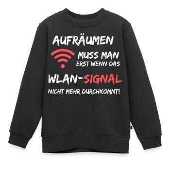 Aufräumen Wlan Signal Lustiger Spruch - Kinder Premium Organic Sweatshirt - Schwarz - Vorne - AI Model Kid Female (0cm)