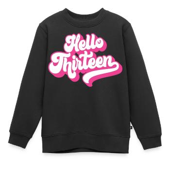Geschenk zum 13. Geburtstag, Hallo Dreizehn, 13 Jahre - Kinder Premium Organic Sweatshirt - Schwarz - Vorne - AI Model Kid Female (0cm)