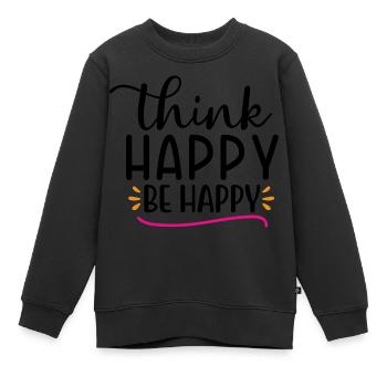 Design Think happy be happy - Sweat Premium enfant bio - noir - Devant - AI Model Kid Female (0cm)