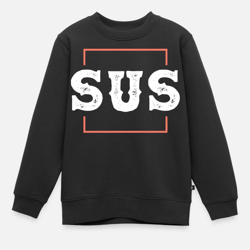 Déclaration de Kinda Sus Sassy - Sweat Premium enfant bio - noir