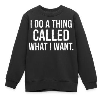 Ich mache ein Ding, das ich will, lustiges Hemd - Kinder Premium Organic Sweatshirt - Schwarz - Vorne - AI Model Kid Female (0cm)