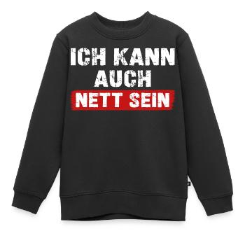 Ich kann auch Nett sein lustige Sprüche über Nett - Kinder Premium Organic Sweatshirt - Schwarz - Vorne - AI Model Kid Female (0cm)