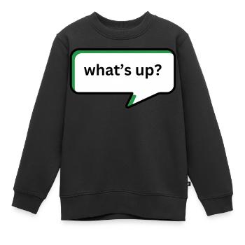 What's up - Kinder Premium Organic Sweatshirt - Schwarz - Vorne - AI Model Kid Female (0cm)