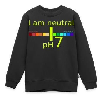 pH 7 : Je suis neutre – La science rencontre la politique - Sweat Premium enfant bio - noir - Devant - AI Model Kid Female (0cm)