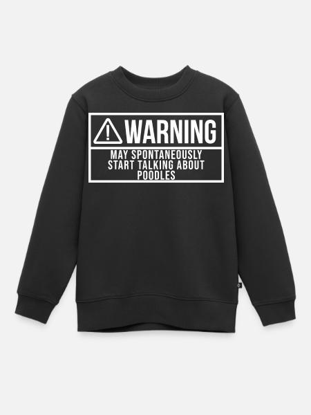 Pudel-Pudel-Pudel - Kinder Premium Organic Sweatshirt - Schwarz