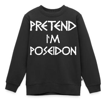 Pretend I’m Poseidon – Witziges Götter-Kostüm - Kinder Premium Organic Sweatshirt - Schwarz - Vorne - AI Model Kid Female (0cm)