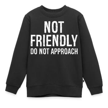 not friendly do not approach - Kids Premium Organic Sweatshirt - black - Front - AI Model Kid Female (0cm)