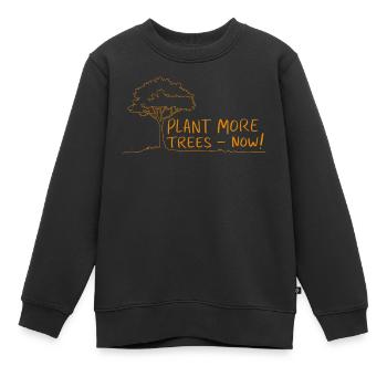 Pflanzt mehr Bäume Jetzt - Naturschutz Spruch - Kinder Premium Organic Sweatshirt - Schwarz - Vorne - AI Model Kid Female (0cm)
