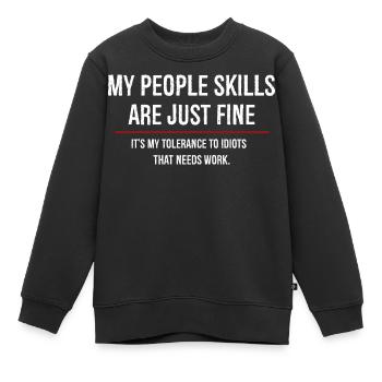 Mes compétences relationnelles sont très bien - Sweat Premium enfant bio - noir - Devant - AI Model Kid Female (0cm)