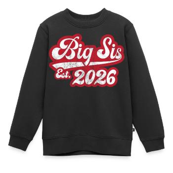 Big Sis Est 2026 - Kinder Premium Organic Sweatshirt - Schwarz - Vorne - AI Model Kid Female (0cm)