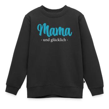 Mama und glücklich - Stickerei Effekt - Kinder Premium Organic Sweatshirt - Schwarz - Vorne - AI Model Kid Female (0cm)