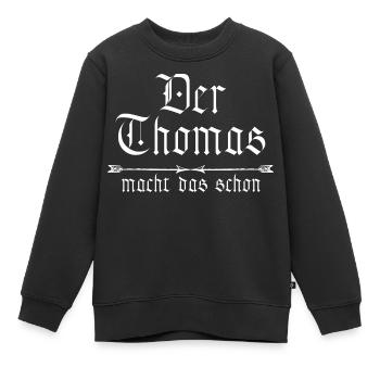 Thomas is already doing it - Kids Premium Organic Sweatshirt - black - Front - AI Model Kid Female (0cm)