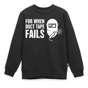 Welder For When Duct Tape Fails - Kids Premium Organic Sweatshirt - black - Front - AI Model Kid Female (0cm)