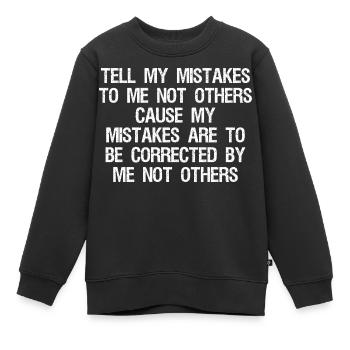 Racontez-moi mes erreurs, pas à d’autres, cause de mon erreur - Sweat Premium enfant bio - noir - Devant - AI Model Kid Female (0cm)