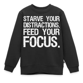Affamez vos distractions, nourrissez votre concentration - Sweat Premium enfant bio - noir - Devant - AI Model Kid Female (0cm)