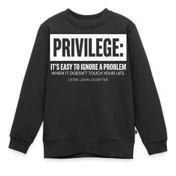 Déclaration de privilège Typographie Motif du texte - Sweat Premium enfant bio - noir - Devant - AI Model Kid Female (0cm)