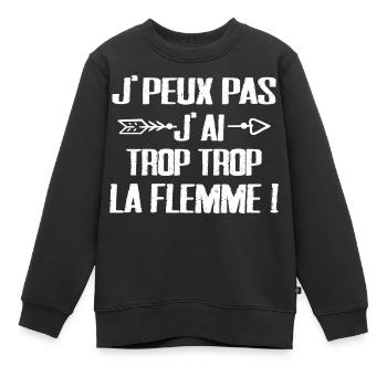 J'peux Pas J'ai trop trop La Flemme - Sweat Premium enfant bio - noir - Devant - AI Model Kid Female (0cm)