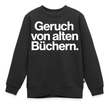 Geruch von alten Büchern Spruch T-Shirt Leser - Kinder Premium Organic Sweatshirt - Schwarz - Vorne - AI Model Kid Female (0cm)