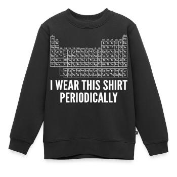 Periodensystem Chemie Humor Wissenschaft Geek - Kinder Premium Organic Sweatshirt - Schwarz - Vorne - AI Model Kid Female (0cm)