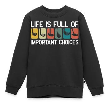 Life Is Full Of Important Choices - Kids Premium Organic Sweatshirt - black - Front - AI Model Kid Female (0cm)