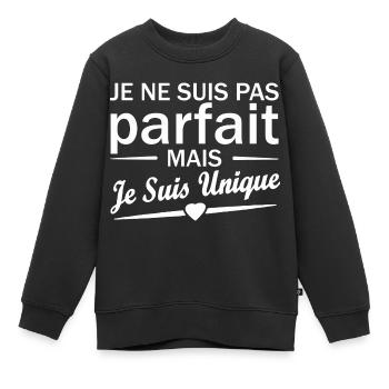 pas parfait mais unique / je suis unique - Sweat Premium enfant bio - noir - Devant - AI Model Kid Female (0cm)