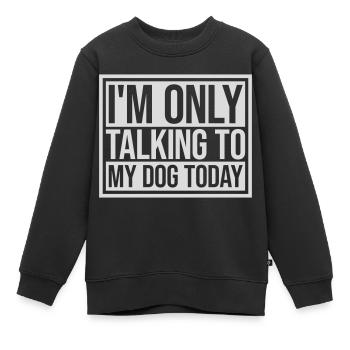 only talking to dog - Kids Premium Organic Sweatshirt - black - Front - AI Model Kid Female (0cm)