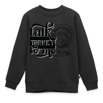 Thanksgiving Truthahn Sprich Truthahn zu Mir USA - Kinder Premium Organic Sweatshirt - Schwarz - Vorne - AI Model Kid Female (0cm)