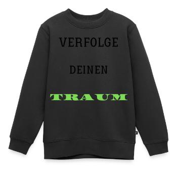 Verfolge deine TRAUM - Kinder Premium Organic Sweatshirt - Schwarz - Vorne - AI Model Kid Female (0cm)