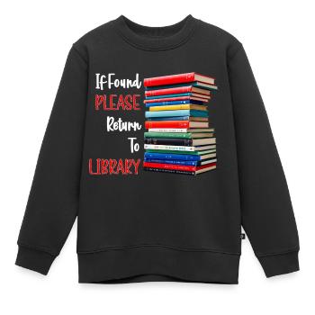 If Found Please Return To Library - Kids Premium Organic Sweatshirt - black - Front - AI Model Kid Female (0cm)