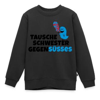 Tausche Schwester gegen Süßes - Kinder Premium Organic Sweatshirt - Schwarz - Vorne - AI Model Kid Female (0cm)