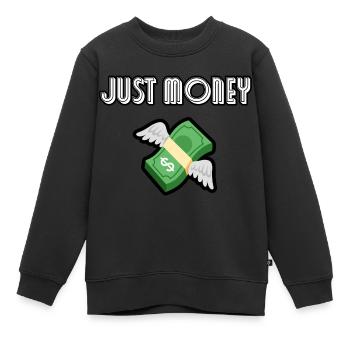 Geld - nur Geld - Kinder Premium Organic Sweatshirt - Schwarz - Vorne - AI Model Kid Female (0cm)