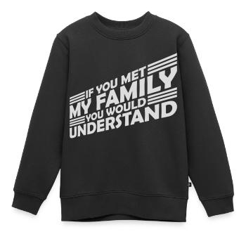 you would understand quote - Kids Premium Organic Sweatshirt - black - Front - AI Model Kid Female (0cm)