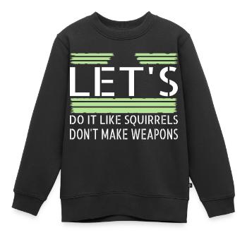 Space Ship Geek Sayings Gift Bday Quote Birthday - Kids Premium Organic Sweatshirt - black - Front - AI Model Kid Female (0cm)