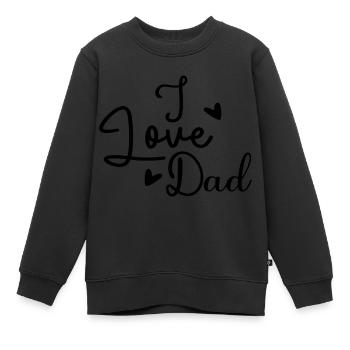 I Love Dad - Kinder Premium Organic Sweatshirt - Schwarz - Vorne - AI Model Kid Female (0cm)