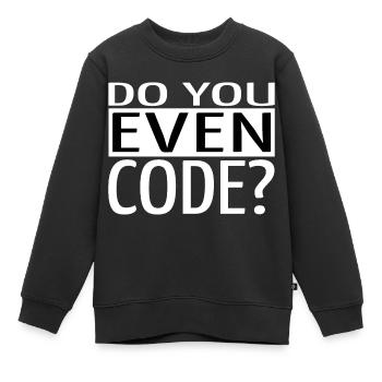 Joke Cadeau Glitch Drôle Citation Bday - Sweat Premium enfant bio - noir - Devant - AI Model Kid Female (0cm)
