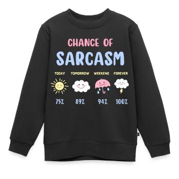 Lustige Chance auf Sarkasmus Wettervorhersage Sarkastisch - Kinder Premium Organic Sweatshirt - Schwarz - Vorne - AI Model Kid Female (0cm)