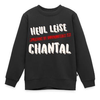 HEUL LEISE CHANTAL - Kinder Premium Organic Sweatshirt - Schwarz - Vorne - AI Model Kid Female (0cm)