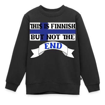 Funny pun with Finnish and the end - Kids Premium Organic Sweatshirt - black - Front - AI Model Kid Female (0cm)