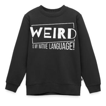 Bizarre est ma langue maternelle! Plaisir bizarre - Sweat Premium enfant bio - noir - Devant - AI Model Kid Female (0cm)