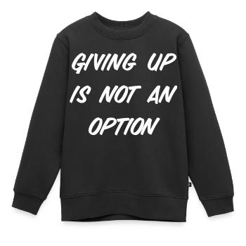 T-shirt « Abandonner n’est pas une option » - Sweat Premium enfant bio - noir - Devant - AI Model Kid Female (0cm)