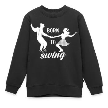born to swing Design for a swing dance fan - Kids Premium Organic Sweatshirt - black - Front - AI Model Kid Female (0cm)