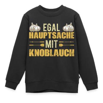 Egal Hauptsache mit Knoblauch 01 - Kinder Premium Organic Sweatshirt - Schwarz - Vorne - AI Model Kid Female (0cm)