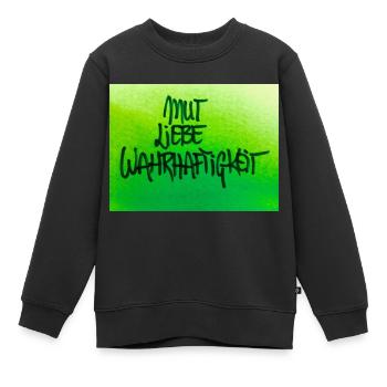 MUT, LIEBE, WAHRHEIT - Kinder Premium Organic Sweatshirt - Schwarz - Vorne - AI Model Kid Female (0cm)